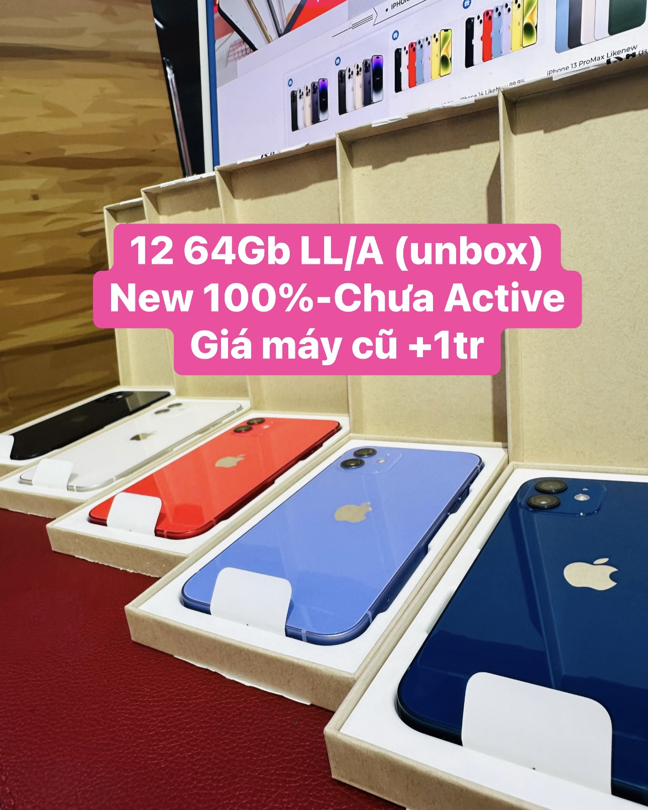 iPhone 12 Mới 100% chưa Active- Unbox (64Gb-128Gb)